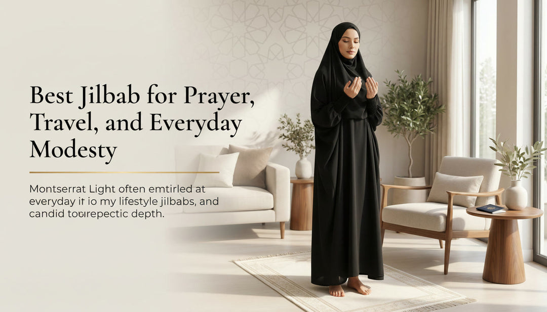 Best Jilbab for Prayer, Travel, and Everyday Modesty - Saudi jilbab styling in Pakistan