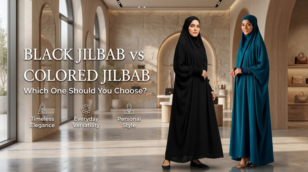 Black Jilbab vs Colored Jilbab: Which One Should You Choose? - Saudi jilbab styling in Pakistan