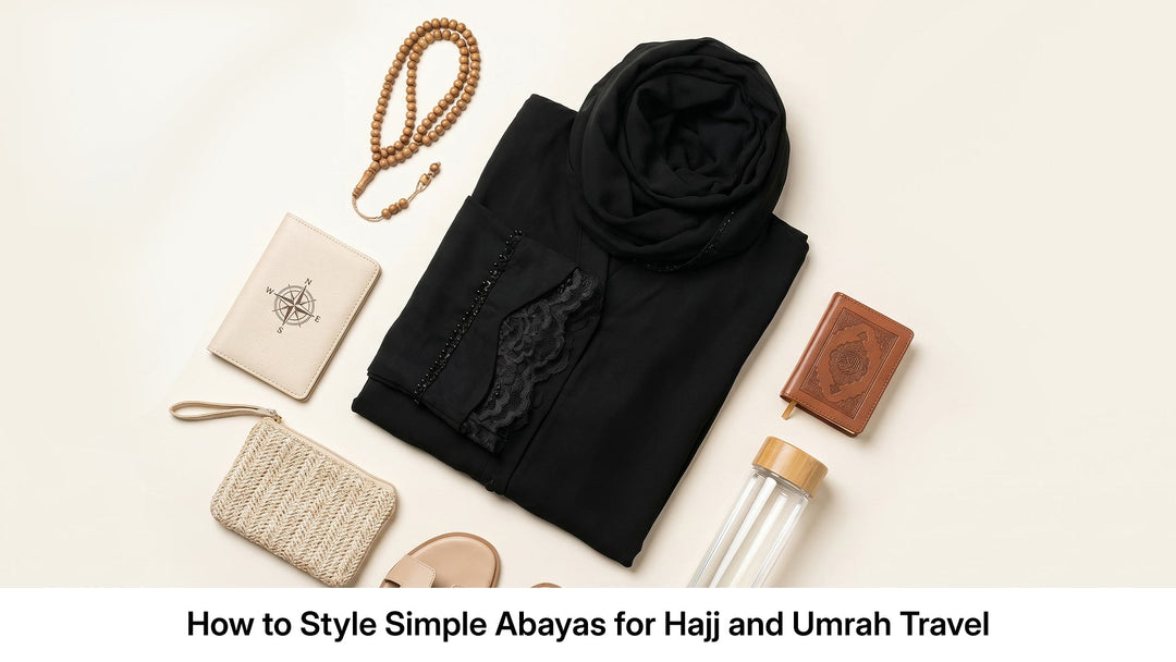 How to Style Simple Abayas for Hajj and Umrah Travel