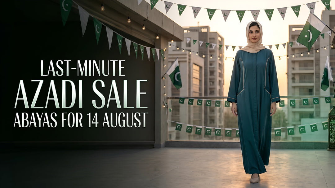 Last-Minute Azadi Sale Abayas for 14 August